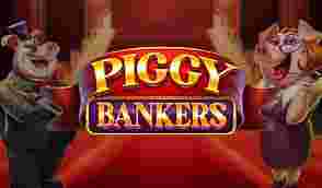 Mengenal Lebih Dekat Piggy Bankers Permainan Slot Online yang Menghibur