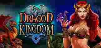 Dragon Kingdom GameSlot Online - Menjelajahi Bumi Khayalan dengan Slot Online" Dragon Kingdom". "Dragon Kingdom" merupakan game slot