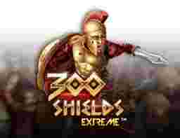 300 Shields Extreme GameSlotOnline - Memahami Lebih Dekat: 300 Shields Extreme- Permainan Slot Epik dengan Kegagahan yang Luar Biasa.