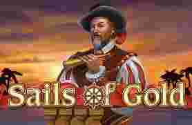 Sails Of Gold GameSlotOnline - Sails of Gold: Menapaki Lautan Bersama Permainan Slot Online yang Penuh Petualangan.