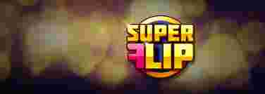 Super Flip GameSlot Online - Menguasai Slot Online" Super Flip" Dengan cara Mendalam. Slot online" Super Flip" merupakan salah satu game slot