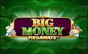 Big Money Megaways GameSlotOnline - Big Money Megaways merupakan salah satu permainan slot online yang terkenal di golongan