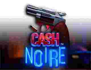 Cash Noire Game Slot Online - Game slot online lalu berevolusi dengan tema- tema yang terus menjadi inovatif serta menarik.